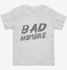 Bad Hombre Toddler Shirt 666x695.jpg?v=1700499244