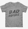 Bad Hombre Toddler