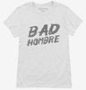 Bad Hombre Womens Shirt 666x695.jpg?v=1700499244