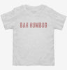 Bah Humbug Christmas Scrooge Toddler Shirt 666x695.jpg?v=1700656400