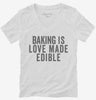 Baking Is Love Made Edible Womens Vneck Shirt 666x695.jpg?v=1700418633