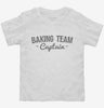 Baking Team Captain Toddler Shirt 666x695.jpg?v=1700488693