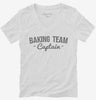 Baking Team Captain Womens Vneck Shirt 666x695.jpg?v=1700488693