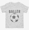 Baller Soccer Toddler Shirt 666x695.jpg?v=1700481672