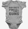 Ban Idiots Not Guns Ar-15 Baby Bodysuit 666x695.jpg?v=1700439730
