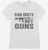 Ban Idiots Not Guns Ar-15 Womens Shirt 666x695.jpg?v=1700439730