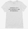 Bankers Do It With Deposits And Withdrawals Womens Shirt 666x695.jpg?v=1700656230