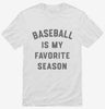 Baseball Is My Favorite Season Shirt 666x695.jpg?v=1700389149
