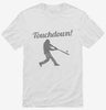 Baseball Touchdown Shirt 666x695.jpg?v=1700500929