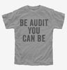 Be Audit You Can Be Kids