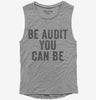 Be Audit You Can Be Womens Muscle Tank Top 666x695.jpg?v=1700418591