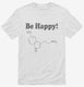 Be Happy Funny Serotonin white Mens