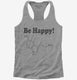 Be Happy Funny Serotonin  Womens Racerback Tank