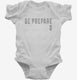 Be Prepared white Infant Bodysuit