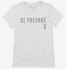 Be Prepared Womens Shirt 666x695.jpg?v=1700655602