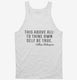 Be True To Yourself William Shakespeare Quote white Tank
