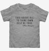 Be True To Yourself William Shakespeare Quote Toddler Tshirt 2f2cd57f-7a97-44b9-b934-154bc3b992b5 666x695.jpg?v=1700581043