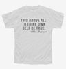 Be True To Yourself William Shakespeare Quote Youth Tshirt 88b8dcaf-31e5-446d-a763-db2e5de85a21 666x695.jpg?v=1700581043