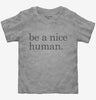 Be A Nice Human Toddler
