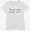 Be A Nice Human Womens Shirt 666x695.jpg?v=1700396817