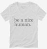 Be A Nice Human Womens Vneck Shirt 666x695.jpg?v=1700396817