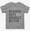 Bearded Guys Snuggle Better Toddler