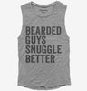 Bearded Guys Snuggle Better Womens Muscle Tank Top 666x695.jpg?v=1700418538