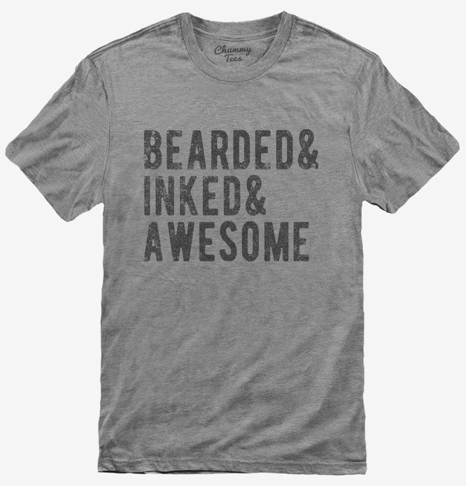 Bearded Inked and Awesome Tattoo T-Shirt