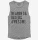 Bearded Inked and Awesome Tattoo  Womens Muscle Tank