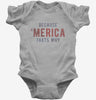 Because Merica Thats Why Baby Bodysuit 666x695.jpg?v=1700655967