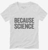 Because Science Womens Vneck Shirt 666x695.jpg?v=1700415079