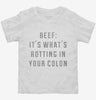 Beef Its Whats Rotting In Your Colon Toddler Shirt 666x695.jpg?v=1700655920