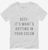 Beef Its Whats Rotting In Your Colon Womens Vneck Shirt 666x695.jpg?v=1700655920