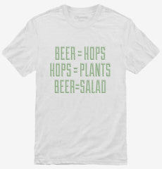 Beer Is Salad T-Shirt