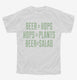 Beer Is Salad white Youth Tee