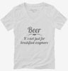 Beer Its Not Just For Breakfast Anymore Womens Vneck Shirt 666x695.jpg?v=1700491773