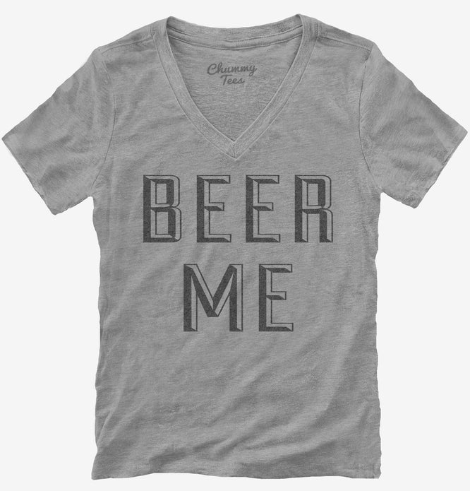 Beer Me Womens V-Neck Shirt