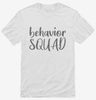 Behavior Squad Behavior Therapist Shirt 666x695.jpg?v=1700396644