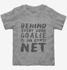 Behind Every Good Goalie Is An Empty Net Toddler