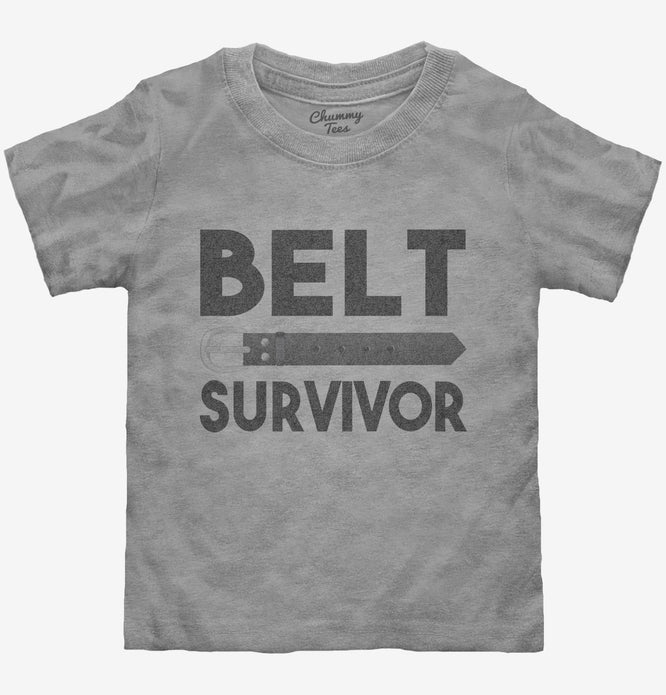 Belt Survivor Toddler Shirt