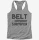 Belt Survivor grey Womens Racerback Tank