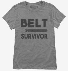 Belt Survivor Womens T-Shirt