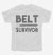 Belt Survivor white Youth Tee