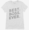 Best Boss Ever Womens Shirt 666x695.jpg?v=1700655553