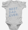 Best Dad Ever Infant Bodysuit 666x695.jpg?v=1700458282