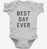 Best Day Ever Infant Bodysuit 666x695.jpg?v=1700379390