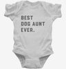 Best Dog Aunt Ever Infant Bodysuit 666x695.jpg?v=1700396557