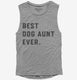 Best Dog Aunt Ever  Womens Muscle Tank
