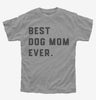 Best Dog Mom Ever Kids