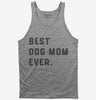 Best Dog Mom Ever Tank Top 666x695.jpg?v=1700396469